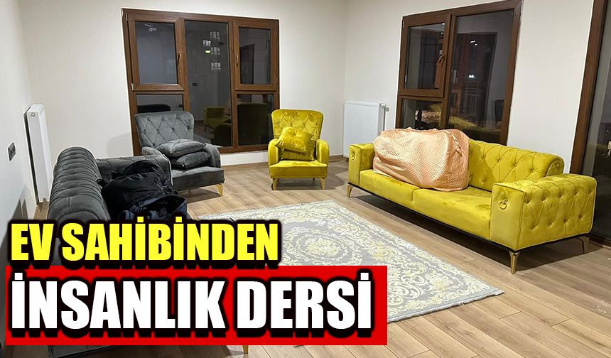 Ev sahibinden insanlık dersi