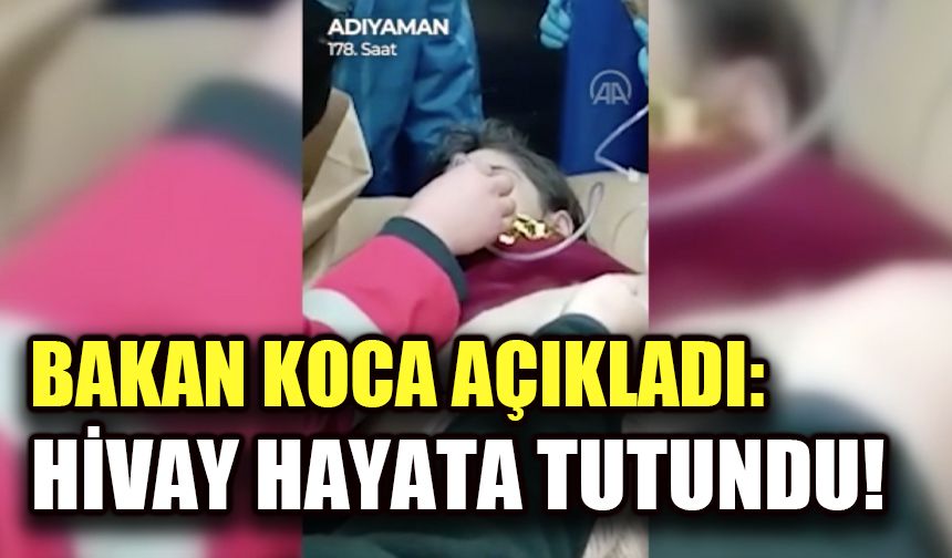 Bakan Koca açıkladı: Hivay hayata tutundu!