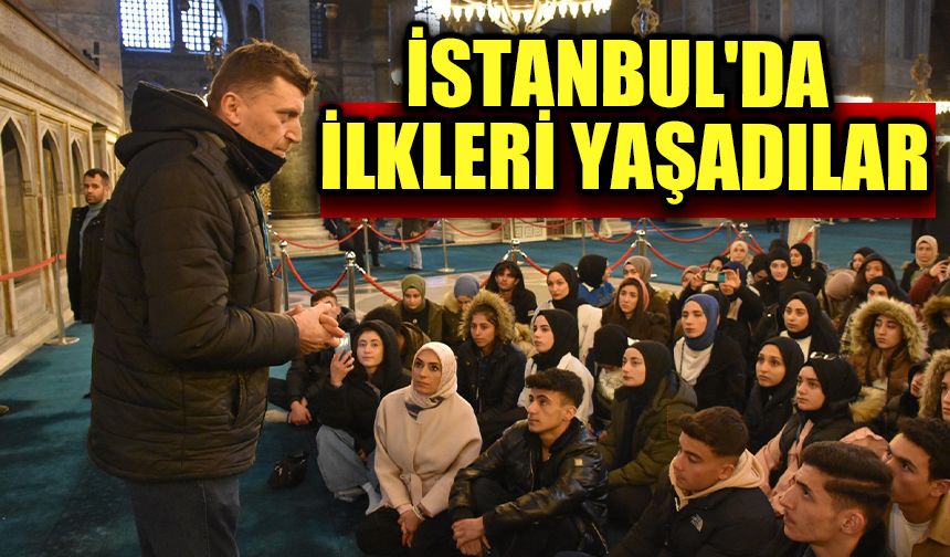 İstanbul'da ilkleri yaşadılar