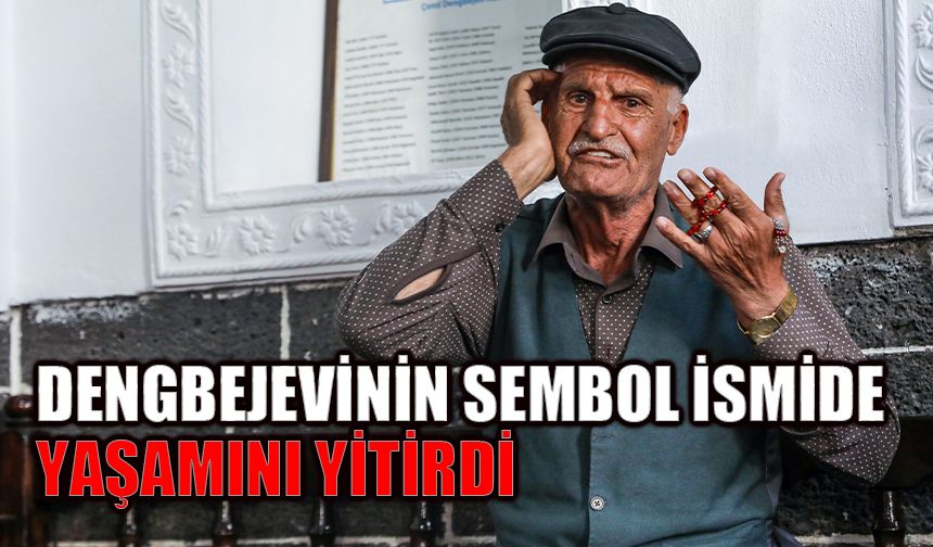 Dengbejevi'nin sembol ismi de yaşamını yitirdi