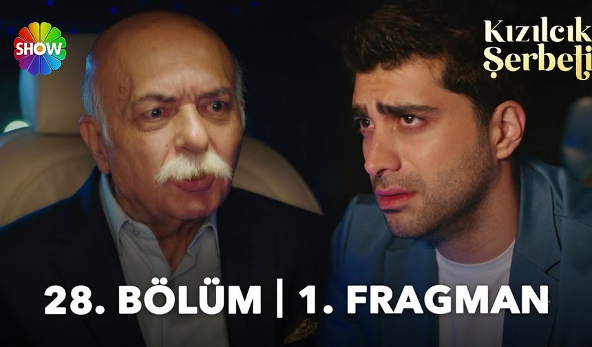 Kızılcık Şerbeti 28 Bölüm fragmanı İzleyin: Kızılcık Şerbeti yeni bölüm fragmanı izle