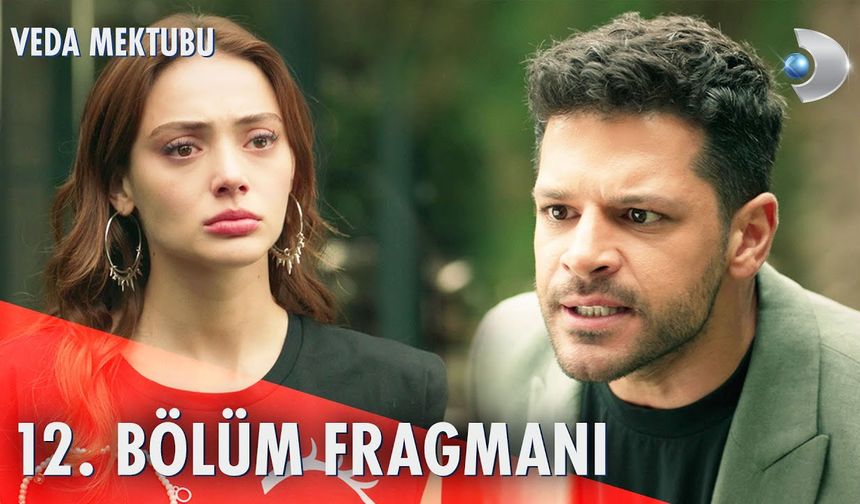 Veda Mektubu 12. Bölüm fragmanı İzleyin: Veda Mektubu yeni bölüm fragmanı izle