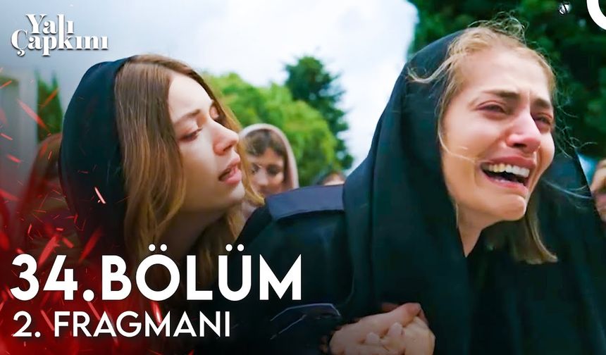 Yalı Çapkını 34. Bölüm 2. Fragmanı İzleyin: Yalı Çapkını yeni bölüm fragmanı izle