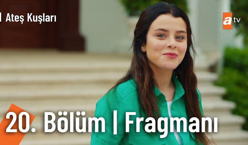 Ateş Kuşları 20. Bölüm Fragmanı İzleyin: Ateş Kuşları yeni bölüm fragmanı izle