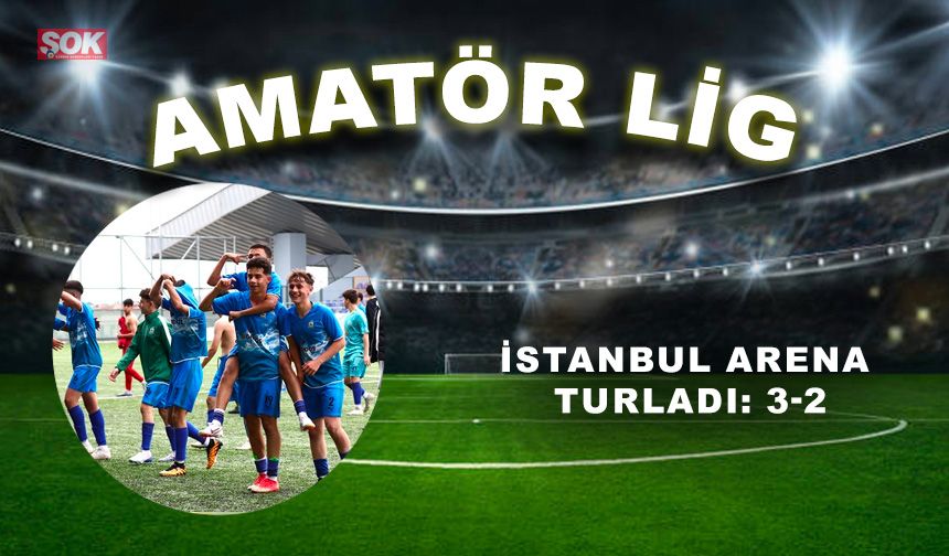 İstanbul Arena turladı: 3-2