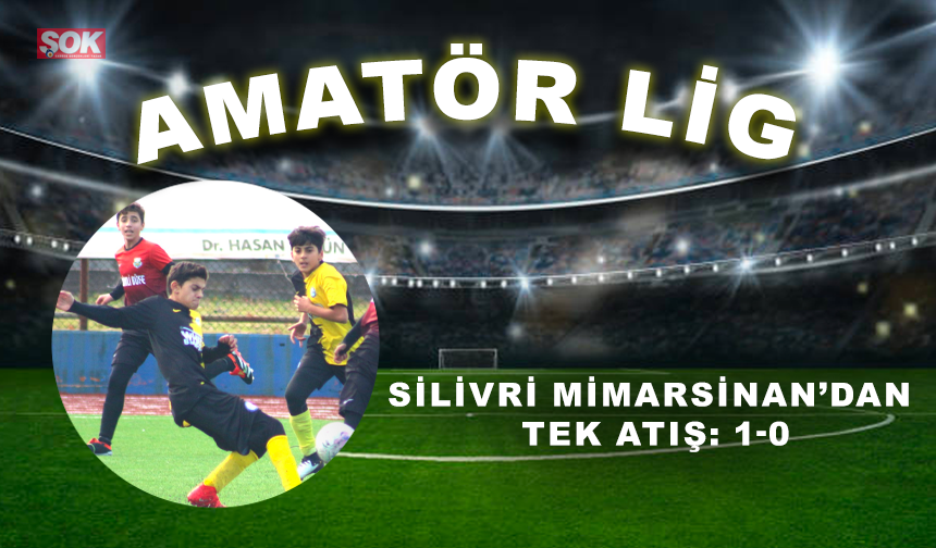 Silivri Mimarsinan’dan tek atış: 1-0