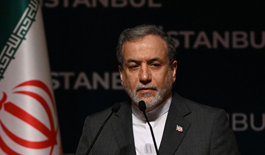 İran Dışişleri Bakanı Arakçi'den kritik açıklama