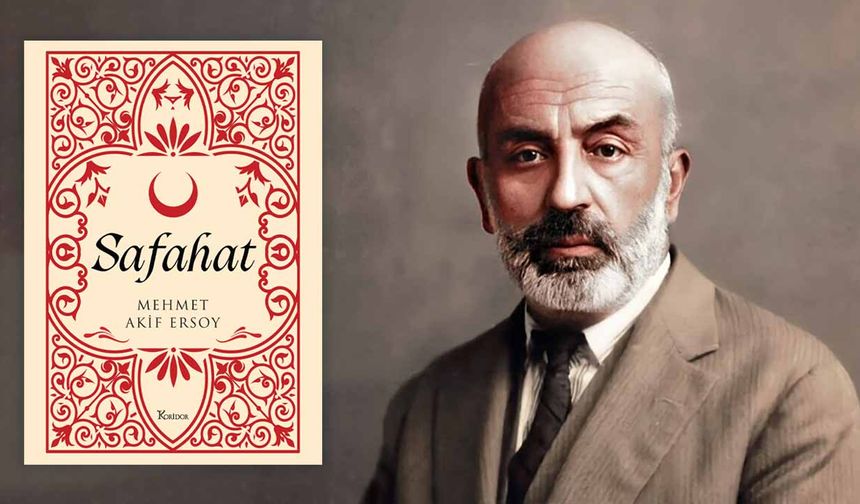 Safahat yeniden raflarda: Mehmet Akif Ersoy’un mirası günümüze taşındı