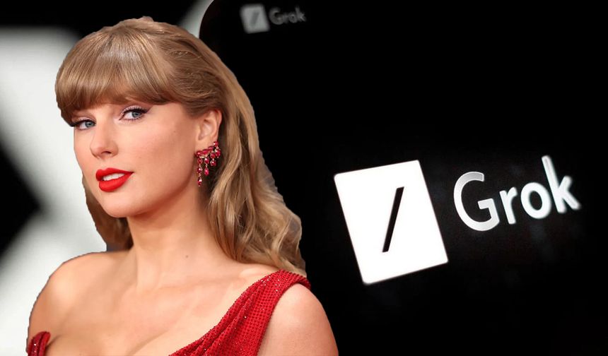 Taylor Swift'in müstehcen görüntülerini üretti: Yapay zeka Grok tepkilerin odağında!