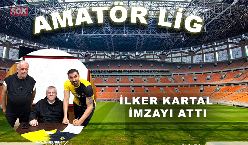 İlker Kartal imzayı attı