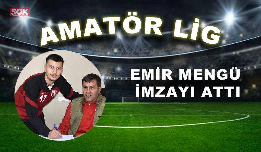 Emir Mengü imzayı attı