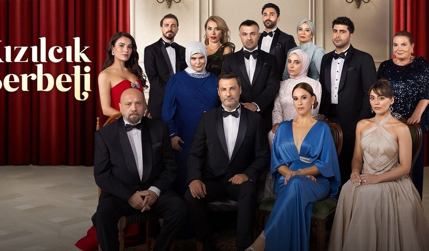 Kızılcık Şerbeti’ne bomba transfer: Ortalık fena karışacak!