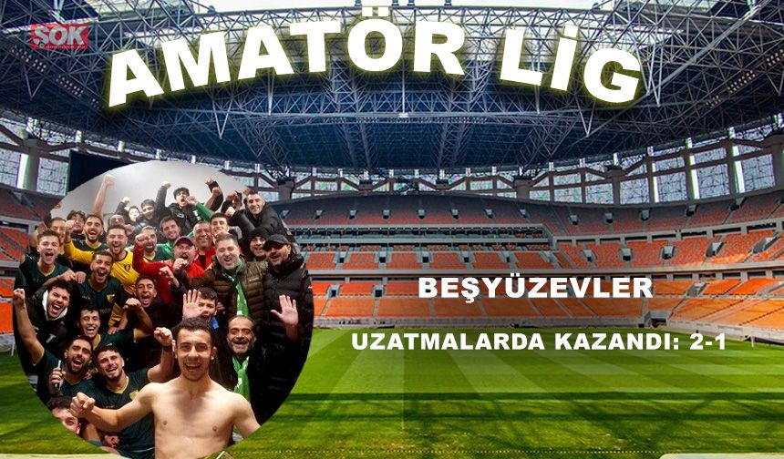 Beşyüzevler uzatmalarda kazandı: 2-1