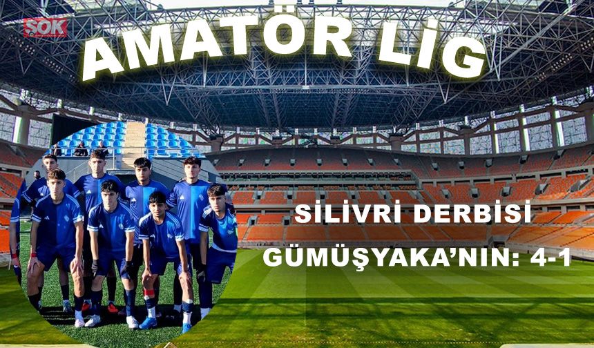 Silivri derbisi Gümüşyaka’nın: 4-1