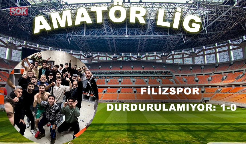 Filizspor durdurulamıyor: 1-0