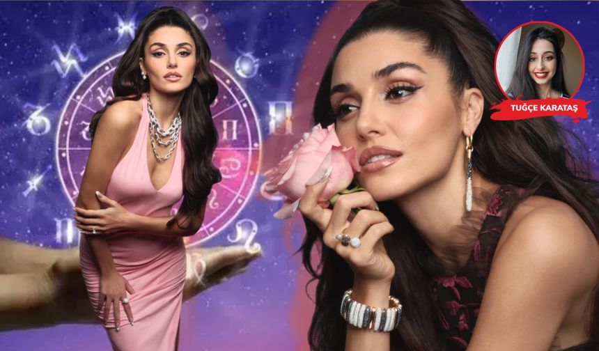Hande Erçel'in doğum haritası ne diyor? 'Şöhreti Hollywood'a kadar gidebilir'