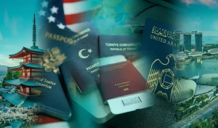 2026 Dünyanın en güçlü pasaportları açıklandı: Türkiye kaçıncı sırada?