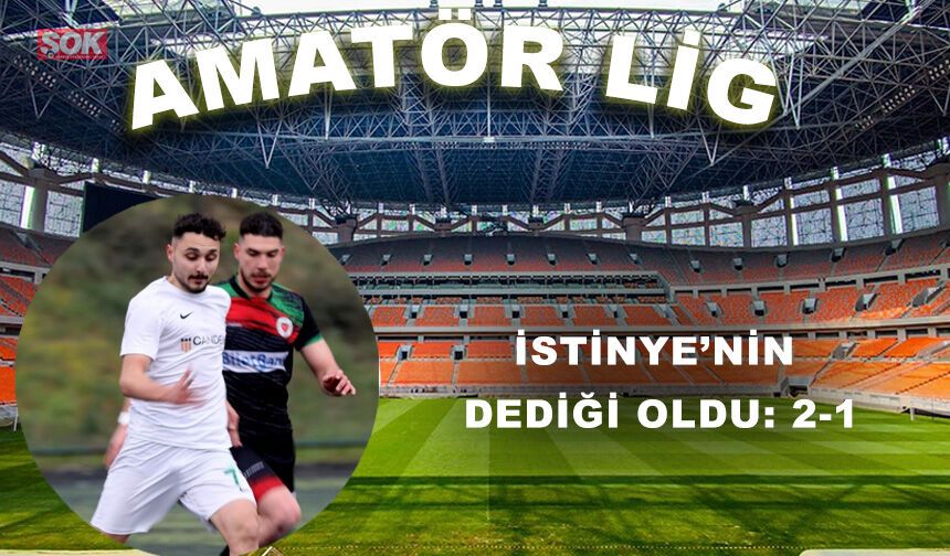 İstinye’nin dediği oldu: 2-1