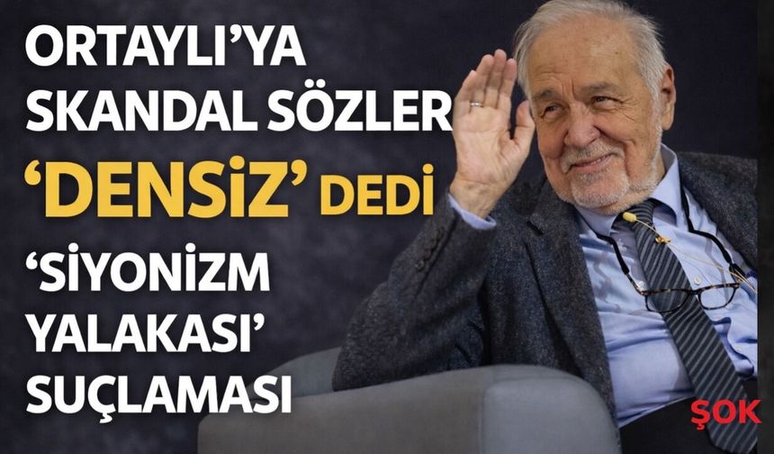 İlber Ortaylı hakkında skandal suçlamalar: 'Densiz' diyerek hedef aldı