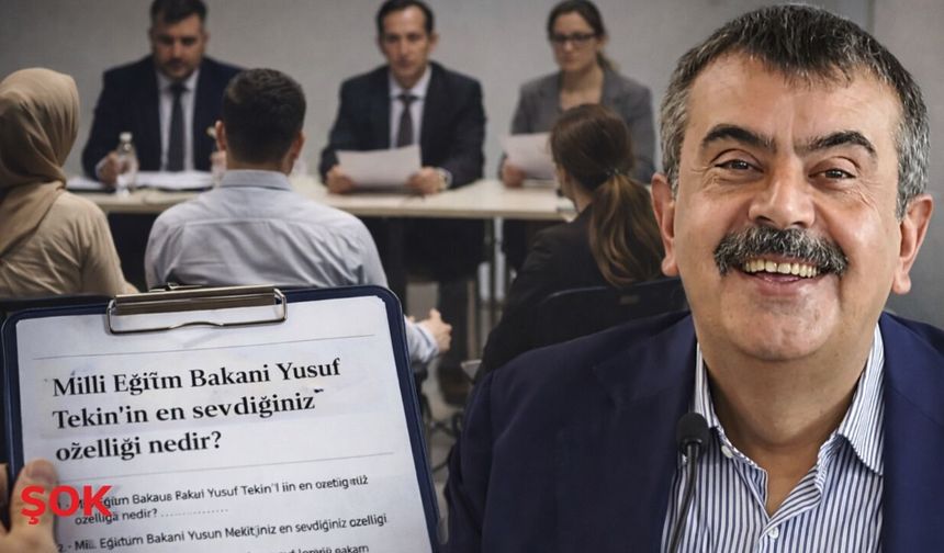 Mülakatta şok soru! Öğretmenlere 'Yusuf Tekin’in en sevdiğiniz özelliği nedir?' denildi