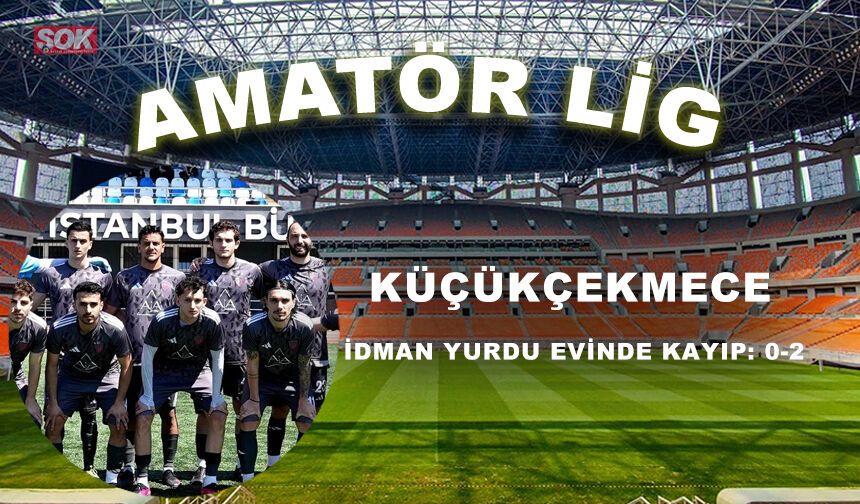 Küçükçekmece İdman Yurdu evinde kayıp: 0-2