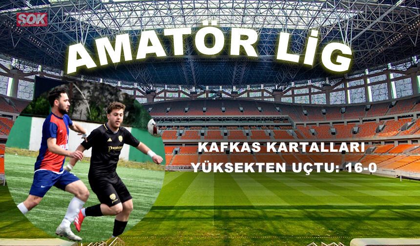 Kafkas Kartalları yüksekten uçtu: 16-0