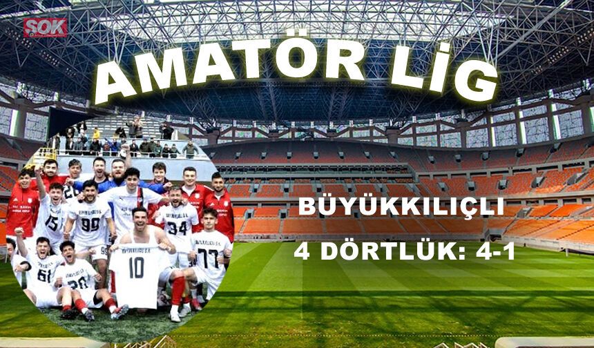 Büyükkılıçlı 4 dörtlük: 4-1