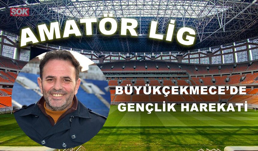 Büyükçekmece’de gençlik harekatı