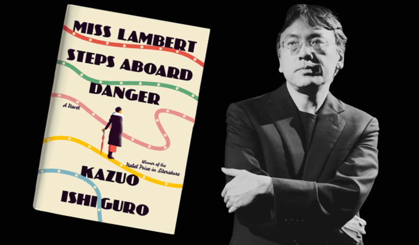 Beni Asla Bırakma'nın yazarı Kazuo Ishiguro'dan yeni roman! Bu kez casusluk hikayesi yazdı
