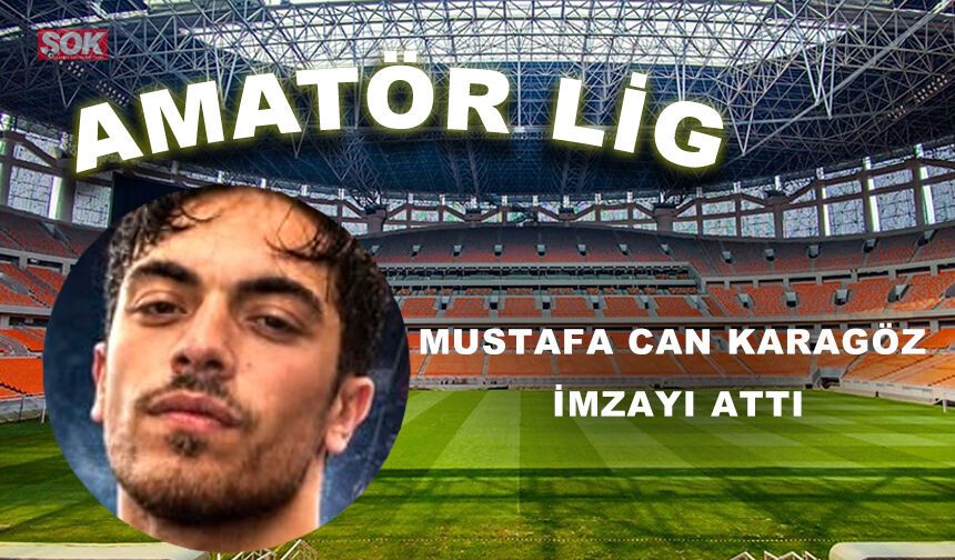 MUSTAFA CAN KARAGÖZ İMZAYI ATTI