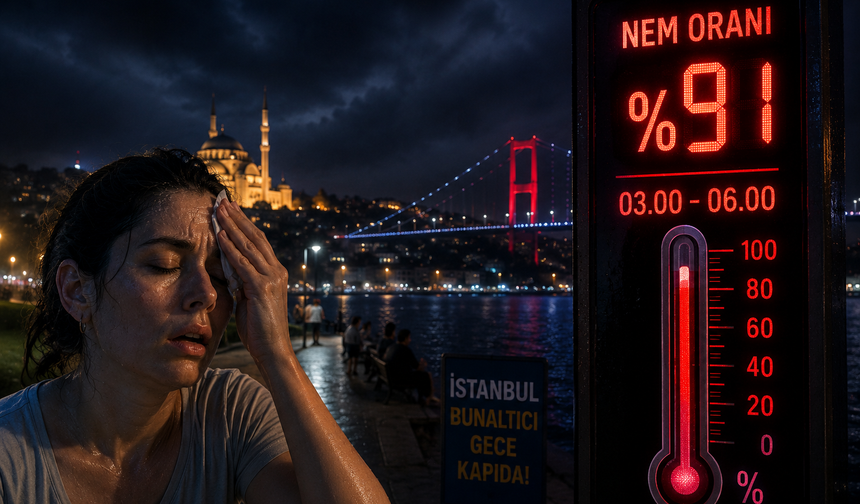İstanbul’a uykusuz gece! Nem yüzde 91’e dayanacak: Sıcaklık 34 dereceyi görecek