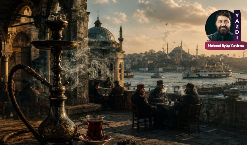 İstanbul’un dumanı: Nargile, sohbet ve adab-ı muşerret