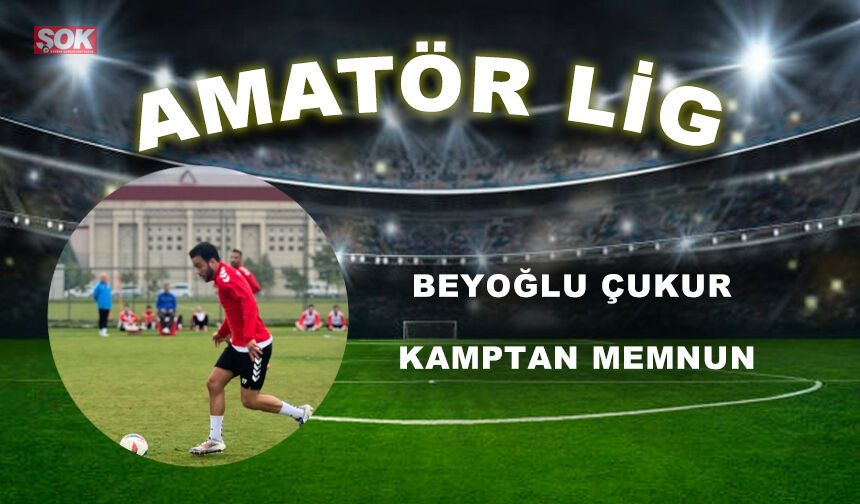 BEYOĞLU ÇUKUR KAMPTAN MEMNUN