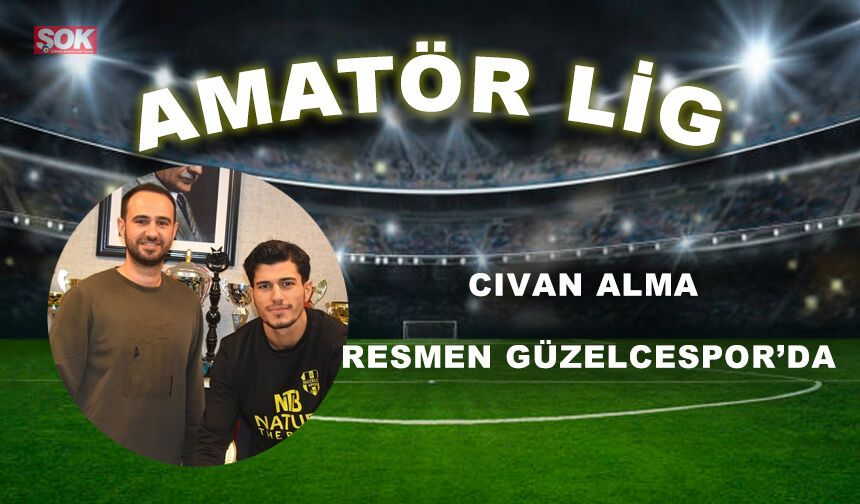 Civan Alma resmen Güzelcespor’da