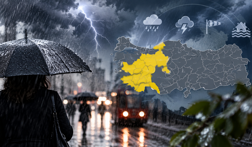 Meteoroloji'den 12 il için sarı kod! Kuvvetli sağanak, dolu ve sel uyarısı