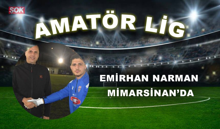 Emirhan Narman Mimarsinan’da