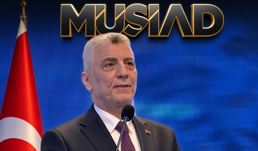 MÜSİAD'dan Ömer Bolat'a Açık Destek: "İftiralara Kurban Edilmesine Müsaade Etmeyeceğiz"