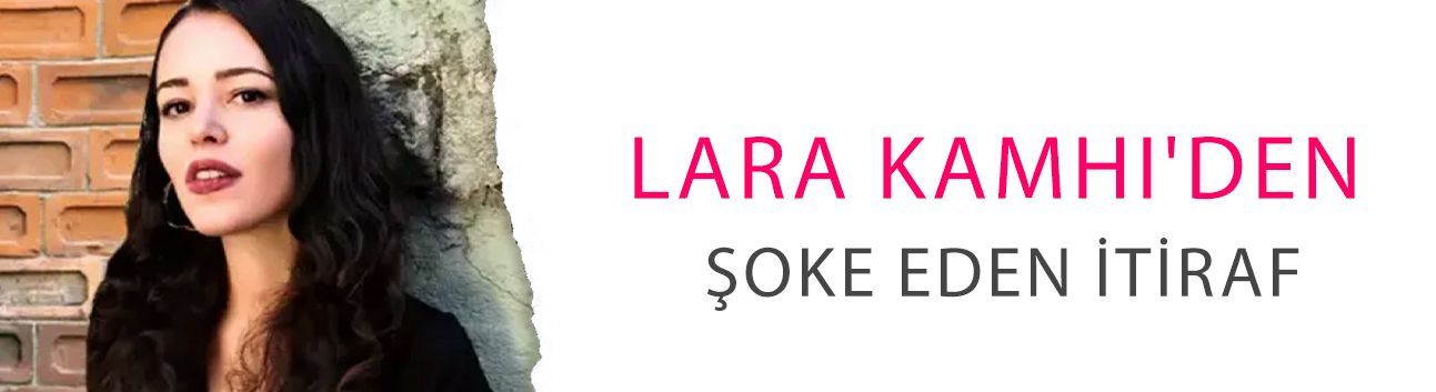 Yönetmen Lara Kamhi'den şoke eden itiraf! Volkan Büyükhanlı'yı seneler sonra ifşaladı