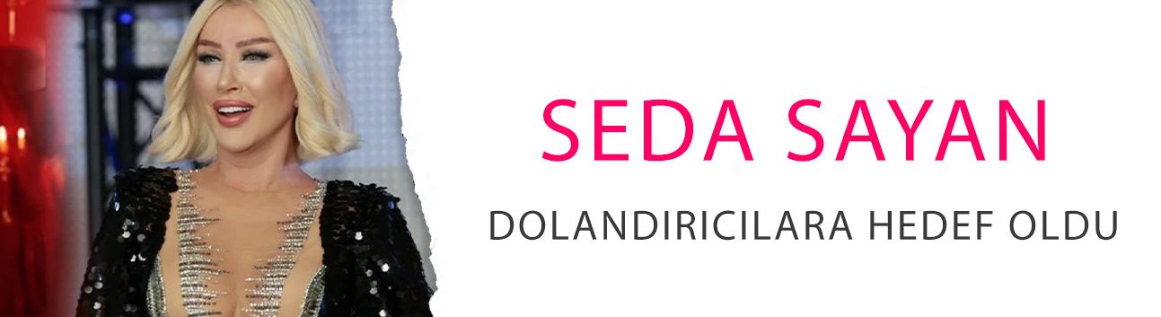 Seda Sayan dolandırıcılara hedef oldu: 'Arkadaşımın...'