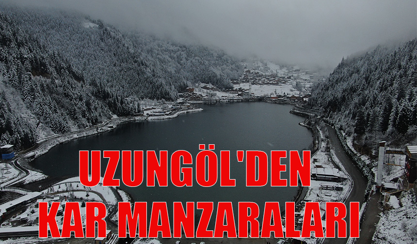 Uzungöl'den kar manzaraları