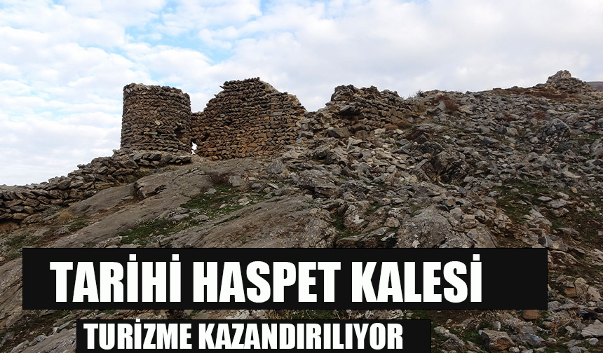 Tarihi Haspet Kalesi turizme kazandırılıyor