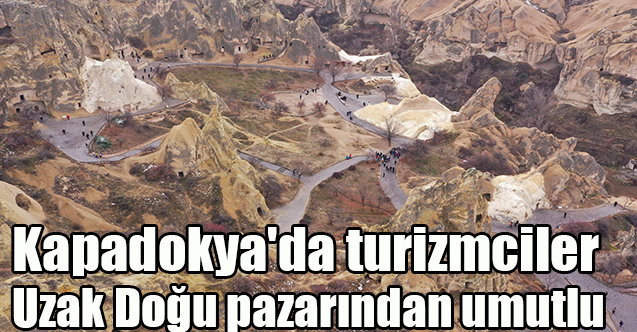 Kapadokya'da turizmciler Uzak Doğu pazarından umutlu