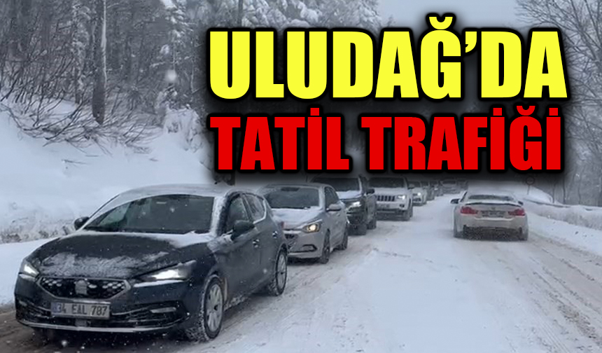 Uludağ'da tatil trafiği