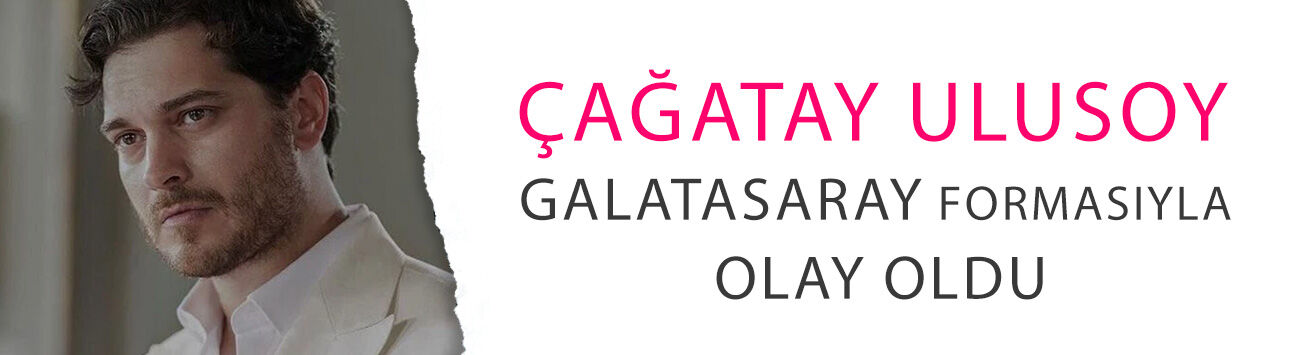 Çağatay Ulusoy Galatasaray formasıyla olay oldu: Juventus gecesine damga vurdu