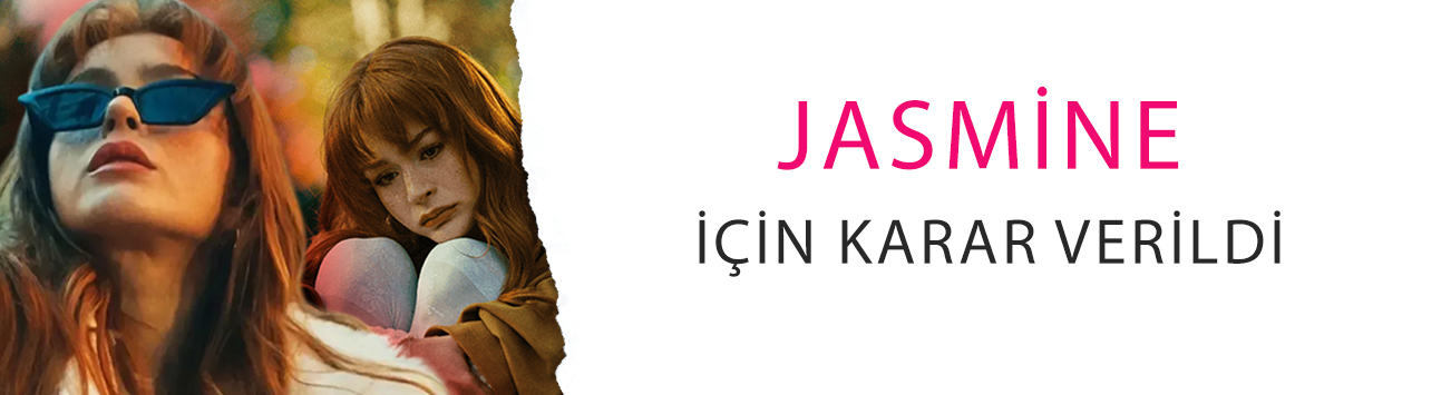 Tartışmalı sahneler yargıya taşınmıştı: Jasmine için karar verildi