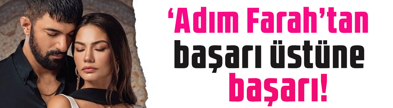 Demet Özdemir ve Engin Akyürek'li 'Adım Farah'tan yeni haber var!