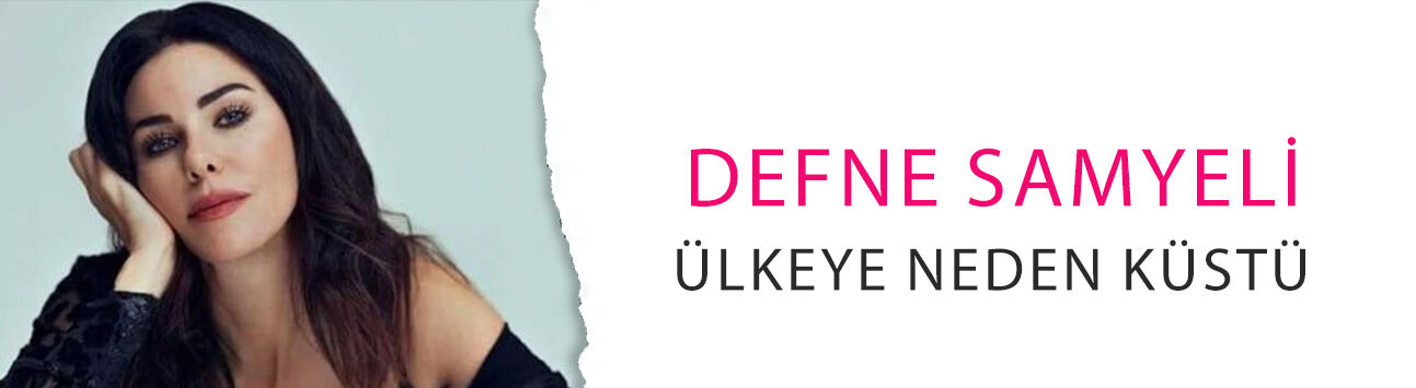'Asker çocuğuyum' diyen Defne Samyeli ülkeye neden küstü?