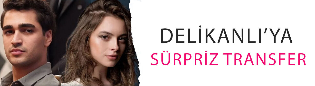 Show TV’nin yeni dizisi Delikanlı’ya sürpriz transfer!