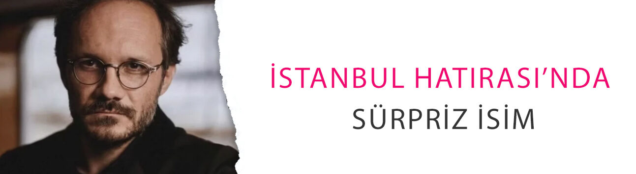 İstanbul Hatırası’nda sürpriz isim: Tülin Özen’in partneri Deniz Celiloğlu oldu