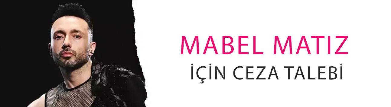 “Müstehcenlik” suçlamasıyla dava açılmıştı: Mabel Matiz için ceza talebi!